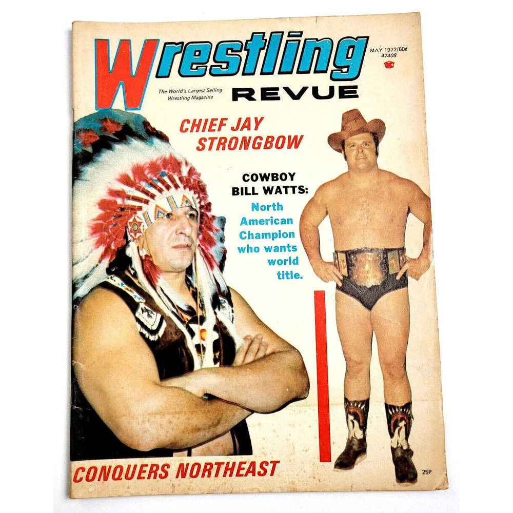 WRESTLING REVUE - MAY 1972 - CHIEF JAY STRONGBOW / BILL WATTS / MISS PAULA KAYE
